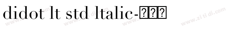didot lt std ltalic字体转换